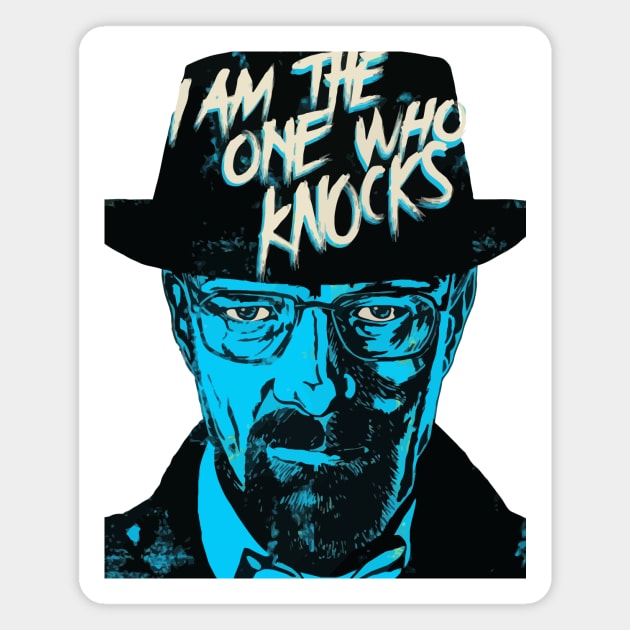 I Am The One Who Knocks Magnet by Gryaunth